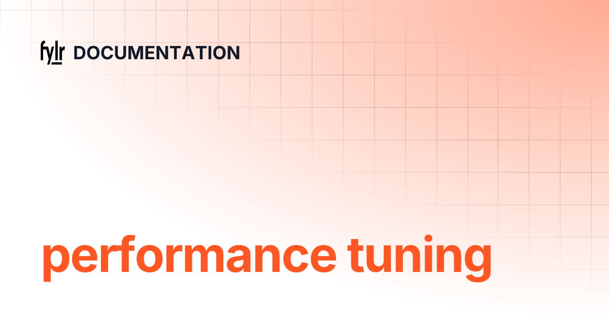 performance tuning | DOCUMENTATION