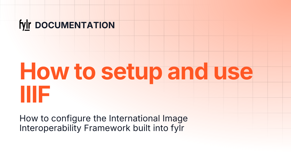How to setup and use IIIF | DOCUMENTATION